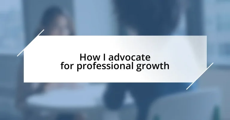 How I advocate for professional growth