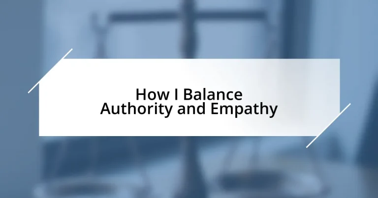 How I Balance Authority and Empathy