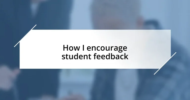 How I encourage student feedback