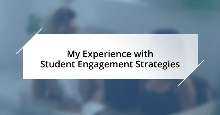 My Experience with Student Engagement Strategies