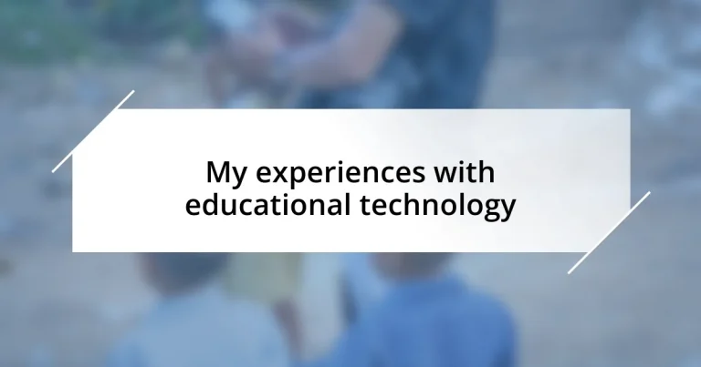 My experiences with educational technology