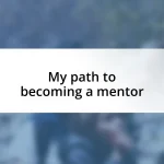 My path to becoming a mentor