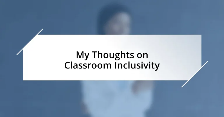 My Thoughts on Classroom Inclusivity