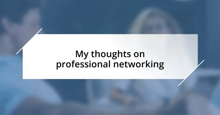 My thoughts on professional networking