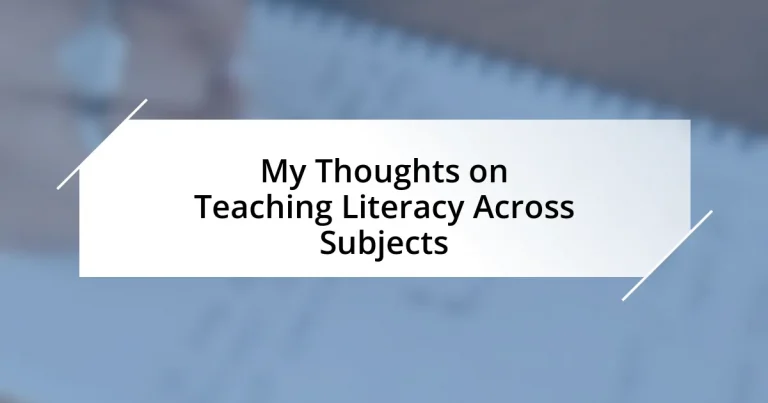 My Thoughts on Teaching Literacy Across Subjects