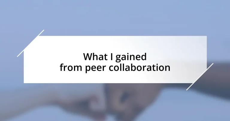 What I gained from peer collaboration