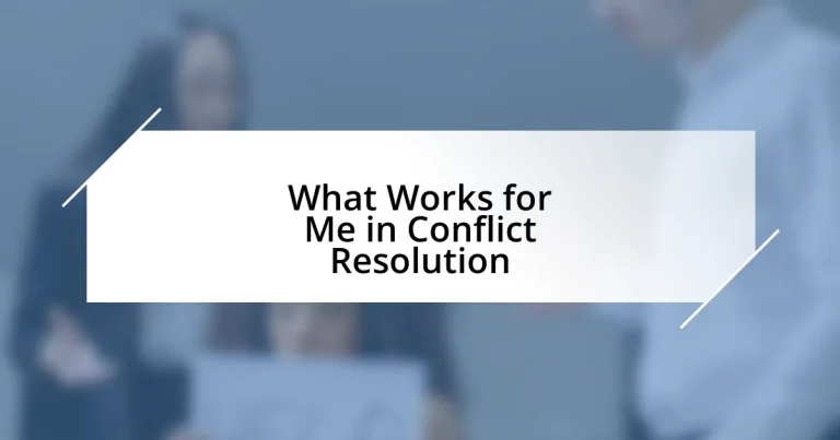 What Works for Me in Conflict Resolution