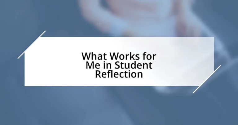 What Works for Me in Student Reflection