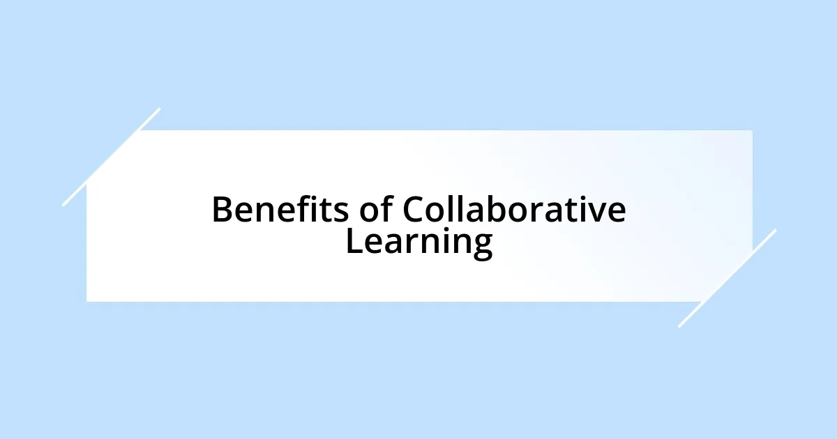 Benefits of Collaborative Learning