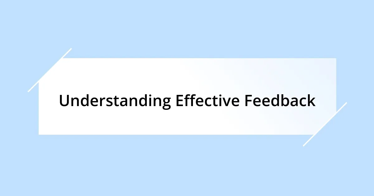 Understanding Effective Feedback