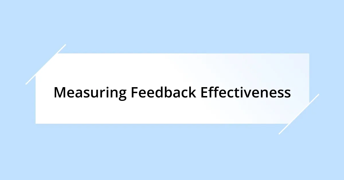 Measuring Feedback Effectiveness