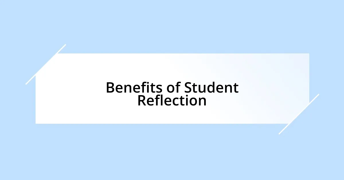 Benefits of Student Reflection